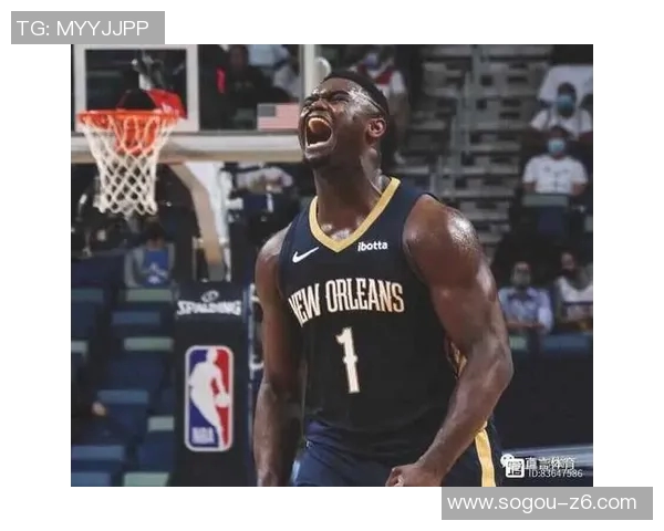 锡安表现低迷因病退赛仅得4分4板出战15分钟令人担忧